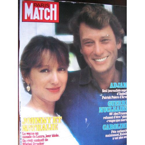 Paris Match Du 2 Décembre 1983  N° 1801 : Johnny Et Nathalie - Adjani - Guerre Nucléaire - Caroline