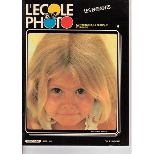 L'école De La Photo N° 09 : L'école De La Photo - Les Enfants