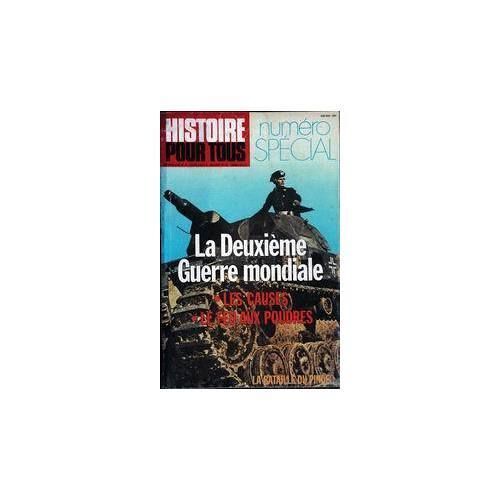 Histoire Pour Tous Hors-Série N° 14 : La Deuxieme Guerre Mondiale