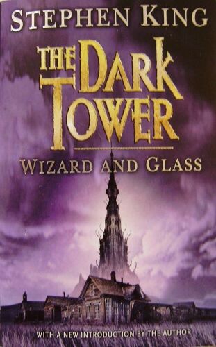 The Dark Tower: V. - 4: Wizard And Glass