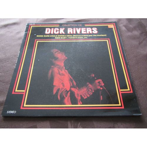 The Dick Rivers Connection (Collection Or): Maman N'aime Pas Ma Musique - Ride Baby - Takin'it Easy - Many A Man - Etc...