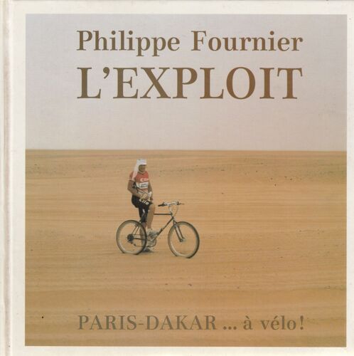 L'exploit, Paris-Dakar... À Vélo