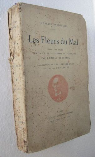 Les Fleurs Du Mal Avec Une Étude Sur La Vie Et Les ¿Uvres De Baudelaire Par Camille Vergniol