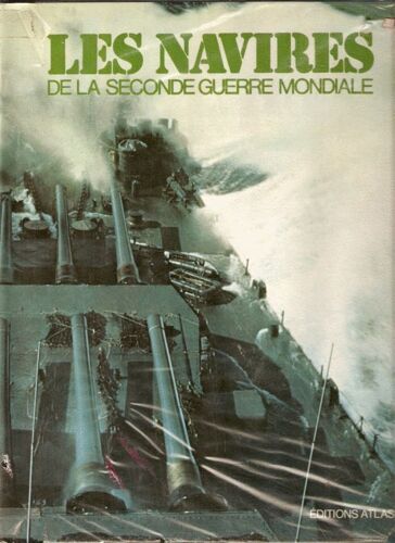 Les Navires De La Seconde Guerre Mondiale