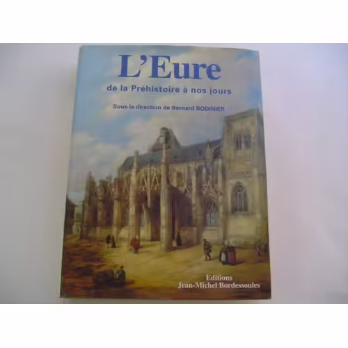 L'eure De La Préhistoire À Nos Jours