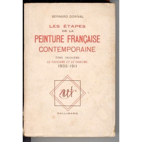 Les Étapes De La Peinture Francaise Contemporaines Tome 2 Le Fauvisme Et Le Cubisme 1905-1911