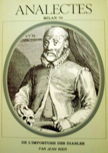 Analectes ( Milan 70 ) De L'imposture Des Diables Par Jean Wier