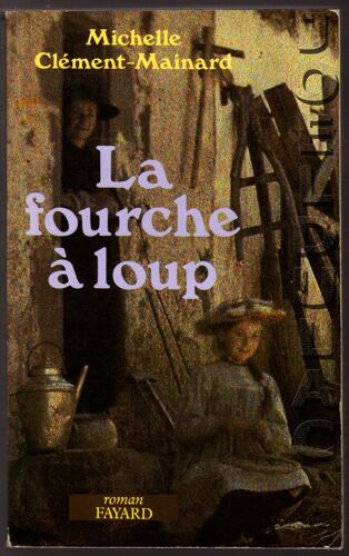 La Fourche A Loup De Marie Therville
