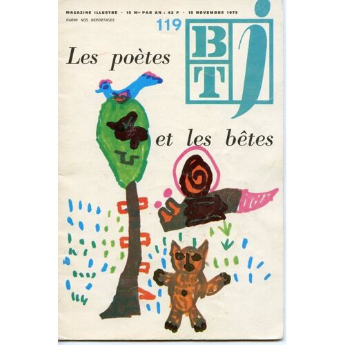 Bt Bibliothèque De Travail Pédagogie Freinet Btj  N°  119 Les Poètes Et Les Bêtes