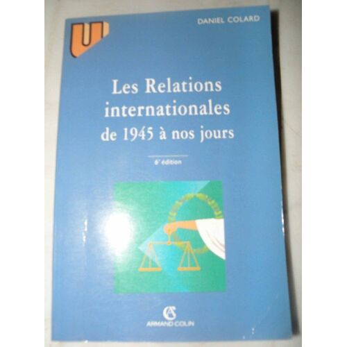Les Relations Internationales De 1945 À Nos Jours