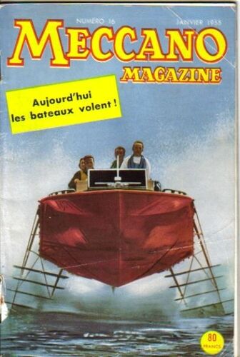 Meccano Magazine  N° 16 : Aujpurd'hui Les Bateaux Volent !