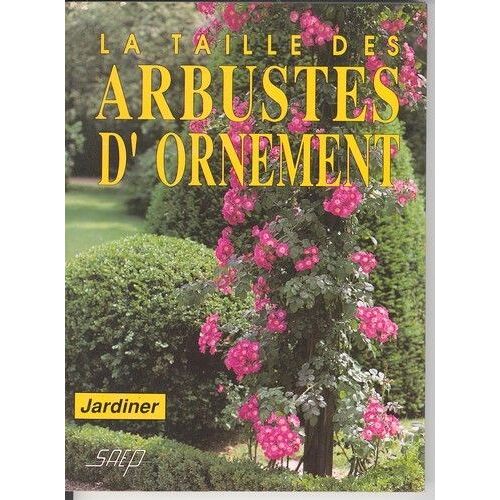 La Taille Des Arbustes D Ornement