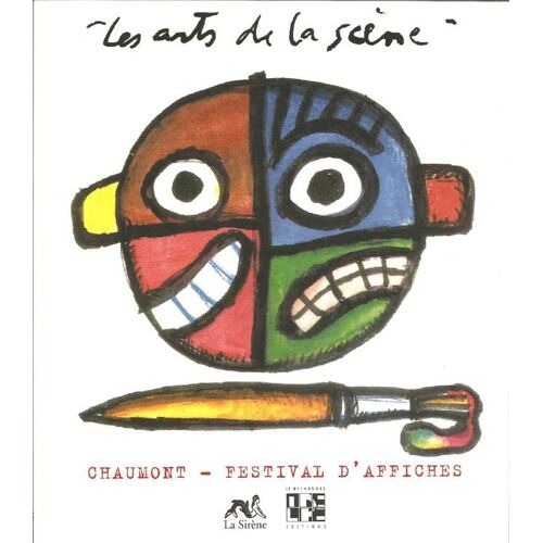 Les Arts De La Scène : Chaumont - Festival D'affiches ( Septièmes Rencontres Internationales Des Arts Graphiques )
