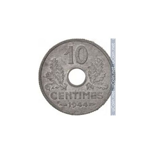 France = Pièce De 10 Centimes, Type Etat Français, Gouvernement De Vichy - Trouée, En Zinc, Année 1944
