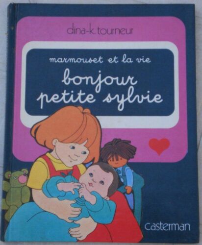 Marmouset Et La Vie Tome 1 - Bonjour, Petite Sylvie