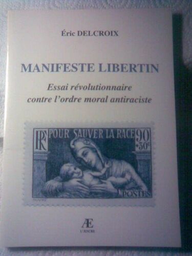 Manifeste Libertin - Essai Révolutionnaire Contre L'ordre Moral Antiraciste