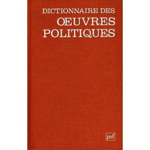 Dictionnaire Des Oeuvres Politiques