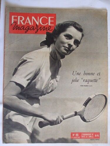 France Magazine 17 Juin 1951  N° 195 : Un Sport Complet Le Tennis.Miracles Au Liban...Charbel Makhlouf