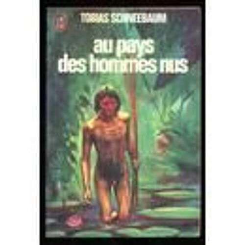 Au Pays Des Hommes Nus