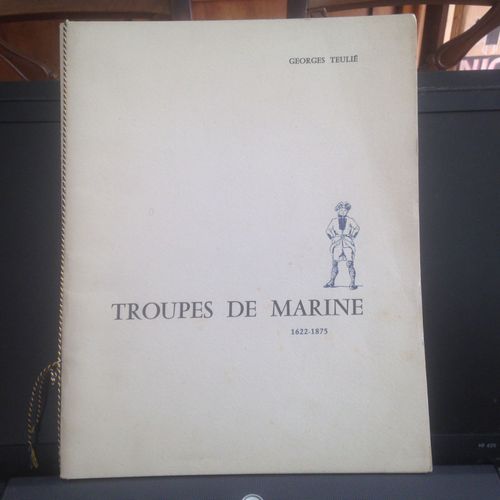 Troupes De Marine 1622-1875