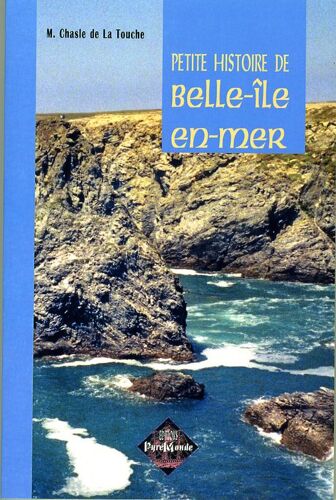 Petite Histoire De Belle-Ile-En-Mer