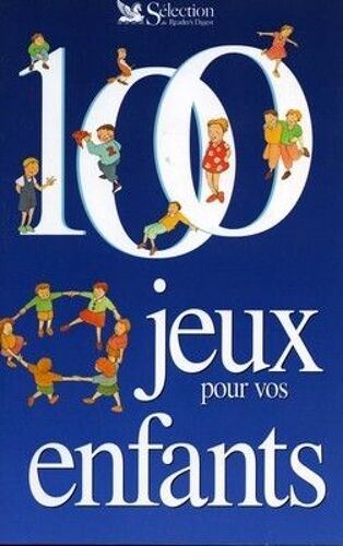 100 Jeux Pour Vos Enfants
