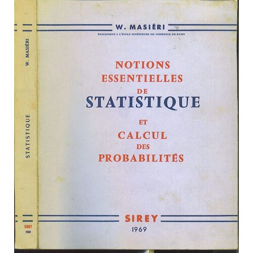 Notions Essentielles De Statistique Et Calcul De Probabilités.