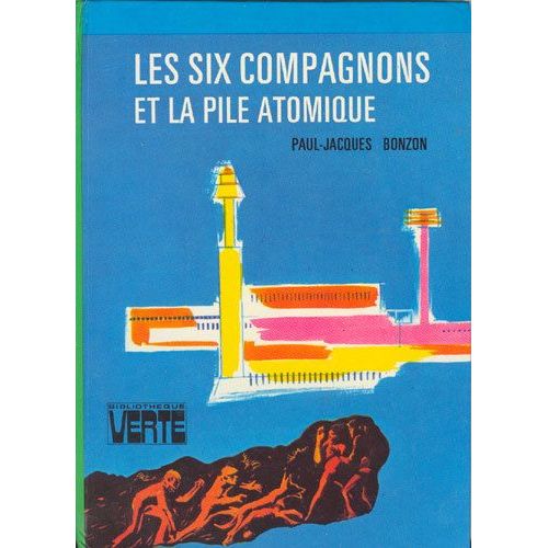 Les Six Compagnons Et La Pile Atomique