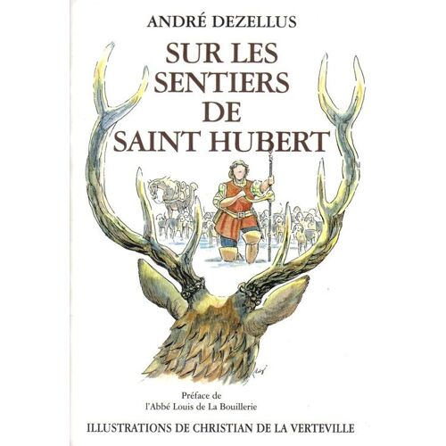 Sur Les Sentiers De Saint-Hubert