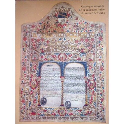 Catalogue Raisonné De La Collection Juive Du Musée De Cluny