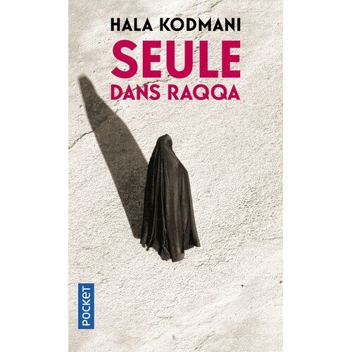 Seule Dans Raqqa
