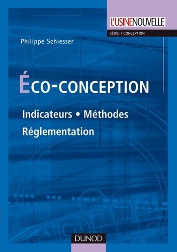 Eco-Conception - Indicateurs, Méthodes, Réglementation