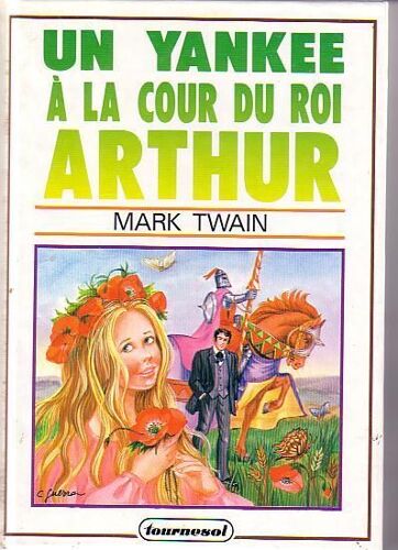 Un Yankee A La Cour Du Roi Arthur