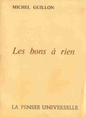 Les Bons À Rien