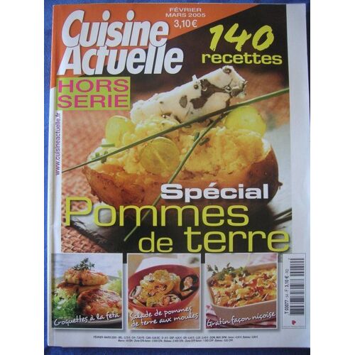 Cuisine Actuelle  N° 54 : Pommes De Terre