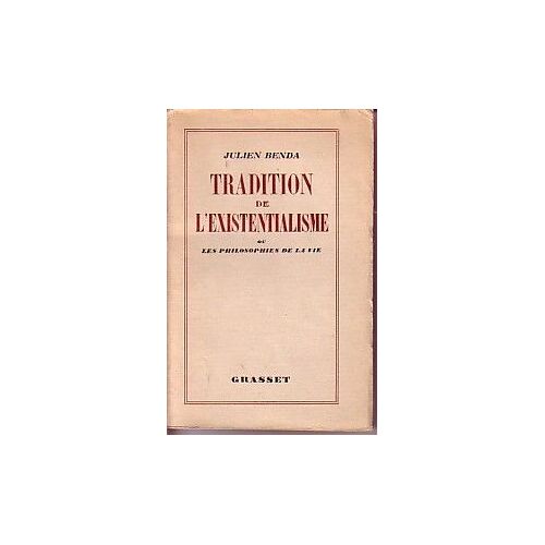 Tradition Del'existentialisme Ou Les Philosophies De La Vie