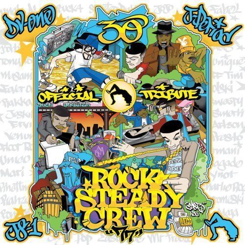 Rock Steady Crew 30th