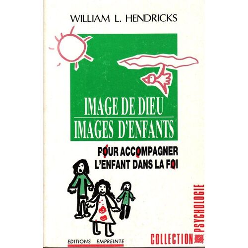 Image De Dieu, Images D'enfants - Pour Accompagner L'enfant Dans La Foi