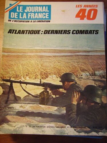 Le Journal De La France N 190 Atlantique : Derniers Combats