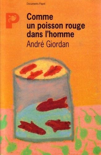 Comme Un Poisson Rouge Dans L'homme
