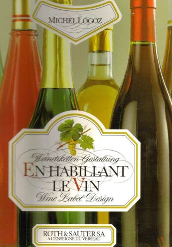 En Habillant Le Vin - 500 Étiquettes De Vin Du Monde Entier