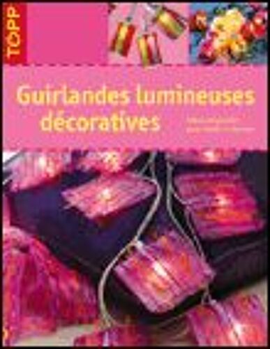 Guirlandes Lumineuses Décoratives