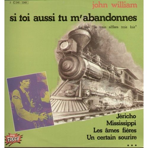 Si Toi Aussi Tu M'abandonnes (Du Film Le Train Sifflera Trois Fois), Je Suis Nègre, Une Ile Au Soleil, Kalou , Mississipi, Un Certain Sourire, O.K. Corral, Jericho...