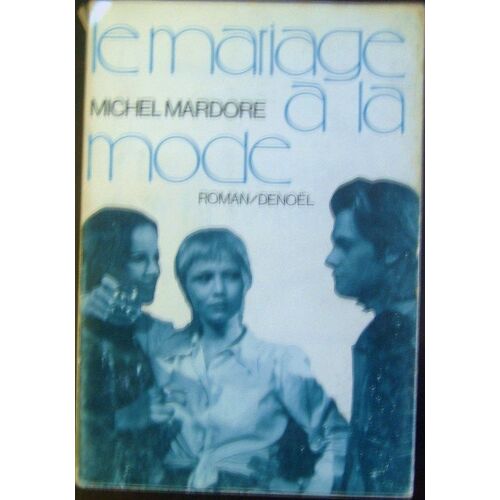 Le Mariage A La Mode