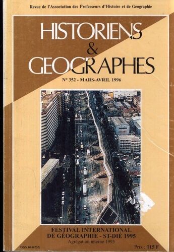Historiens Et Géographes  N° 352 : Enseigner L'environnement, Place De La Géographie Physique Dans L'enseignement
