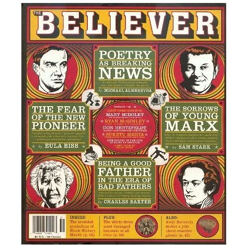 The Believer  N° 51 : Mary Midgley Ryan Mcginley Don Hertzfeldt Suketu Mehta