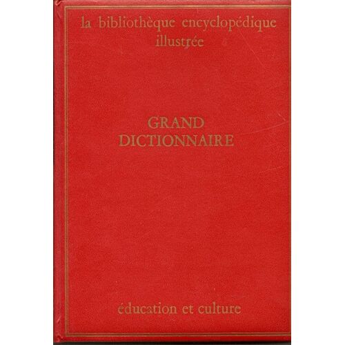 La Bibliothèque Encyclopédique Illustrée. 42 Volumes. Grand Dictionnaire. Sciences Naturelles, Géographie Du Monde. Histoire Universelle. Sciences Et Techniques Arts