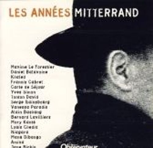 Les Années Mitterand Le Forestier