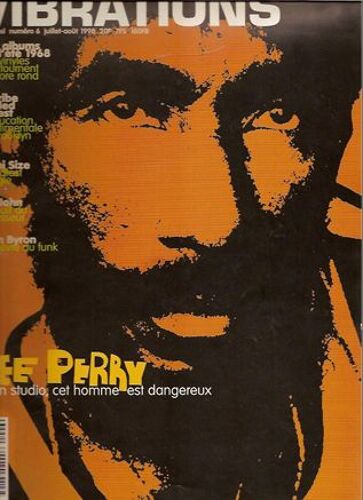 Vibrations  N° 6 : Lee Perry En Studio Cet Homme Est Dangereux