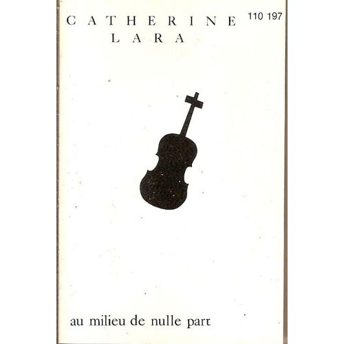 Catherine Lara - K7 Audio - Au Milieu De Nulle Part